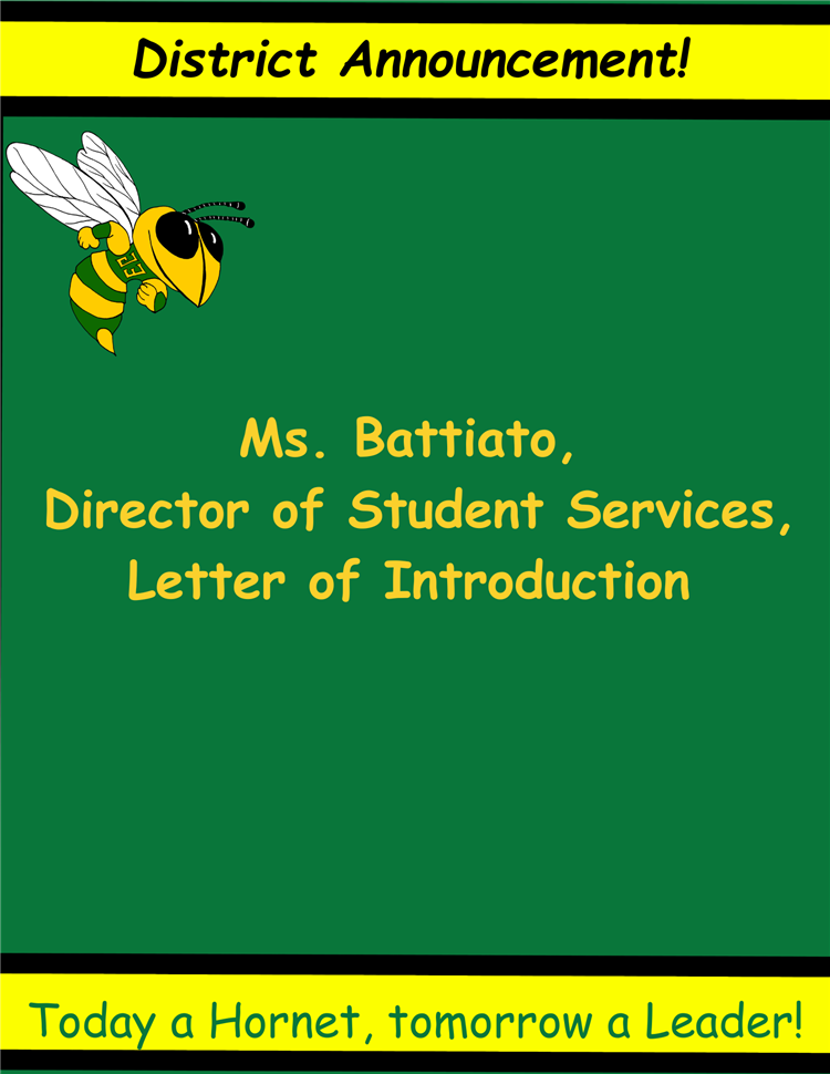  Ms. Battiato, Director of Student Services, Letter of Introduction